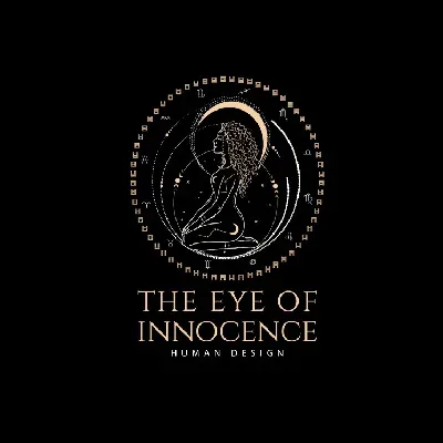 The Eye Of Innocence - Human Design